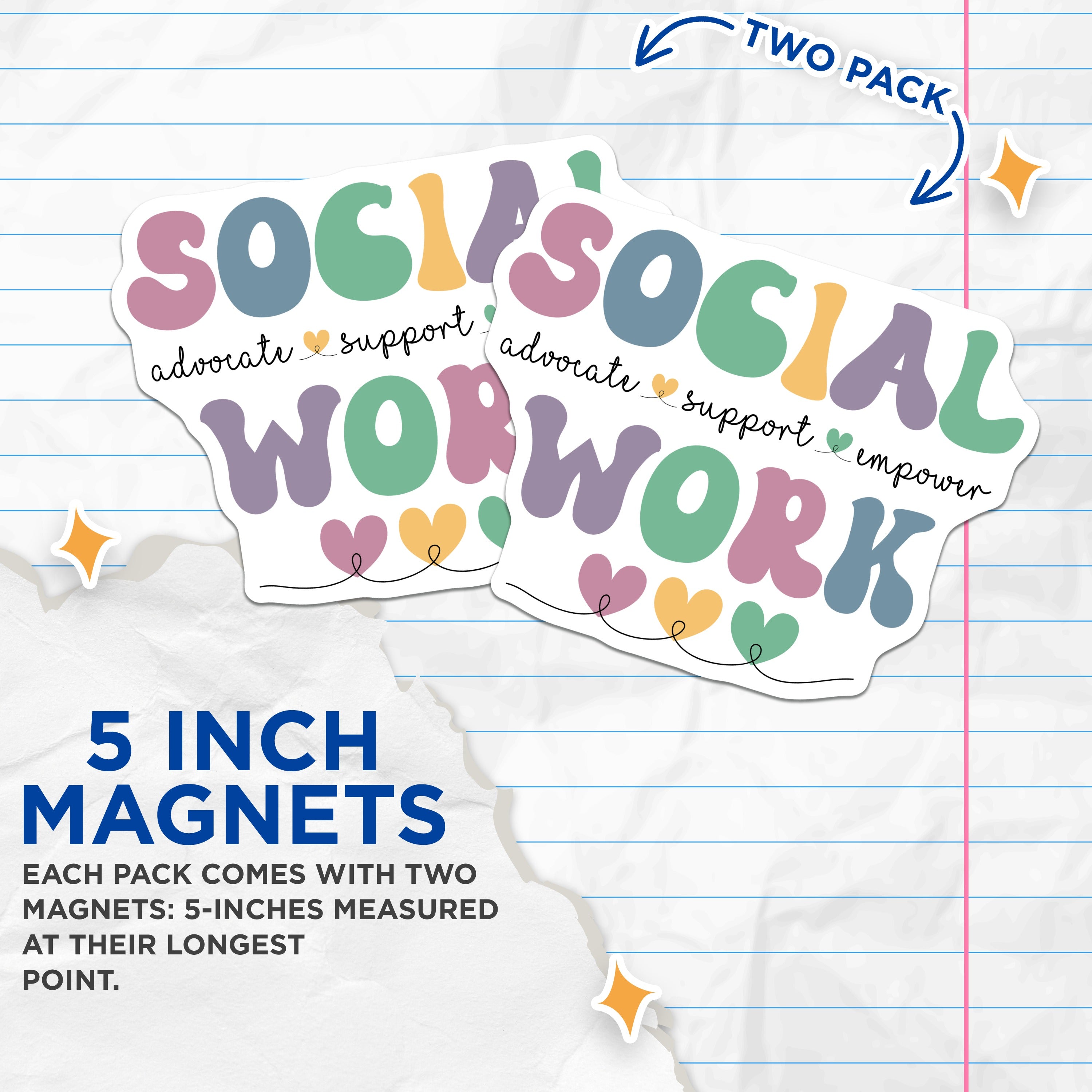 (2 Pack) Social Worker Magnets - Advocate Support Empower - Social Work Appreciation - Refrigerator Locker Decor - 5 Inches On Longest Side - Thick Durable Magnet - Made in USA - MAG37965
