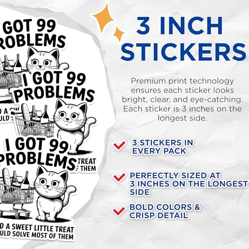 (3 Pack) 99 Problems Cat Decals - Funny Shopping Cart - Sweet Treat Laptop Decal - 3 Inches On Longest Side - Easy Peel & Apply - Made in USA - 3MCS1680