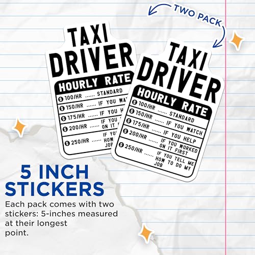 (2 Pack) Taxi Driver Hourly Rate Stickers - Funny Car Bumper Stickers - Humorous Taxi Driver Stickers - 5" On Longest Side - Sticks to Smooth Flat Surfaces - Made in USA - BMCS5035