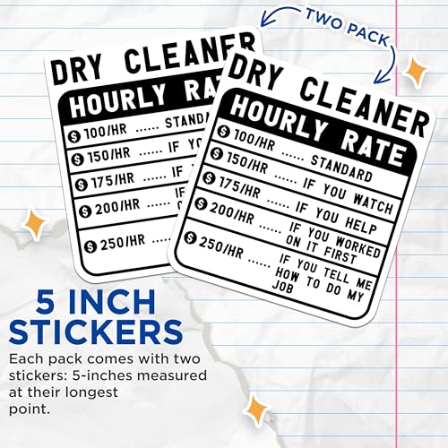 (2 Pack) Dry Cleaner Hourly Rate Stickers - Funny Dry Cleaner Price List Stickers - Humorous Laundry Room Decor - 5" On Longest Side - Sticks to Smooth Flat Surfaces - Made in USA - BMCS4952