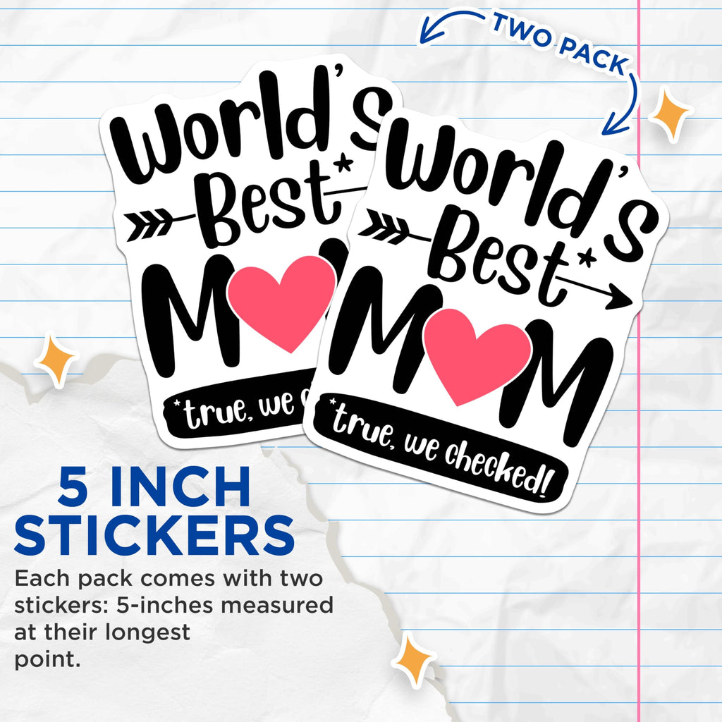 (2 Pack) World's Best Mom Stickers - Heart Design - True We Checked Decoration - 5" On Longest Side - Sticks to Smooth Flat Surfaces - Made in USA - BMCS5830