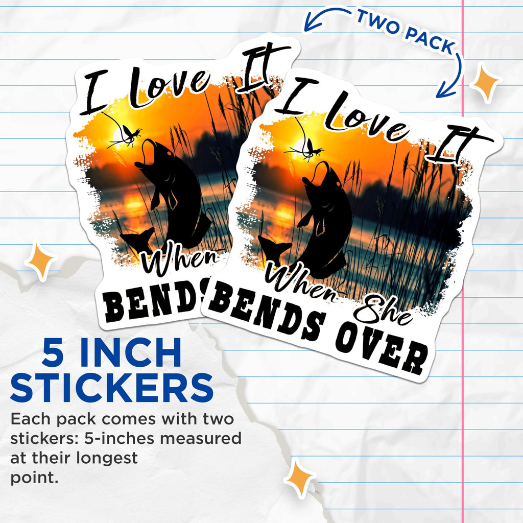 (2 Pack) I Love It When She Bends Over Stickers - Fishing Catfish Angler - Funny Fishing Meme - 5" On Longest Side - Sticks to Smooth Flat Surfaces - Made in USA - BMCS5632