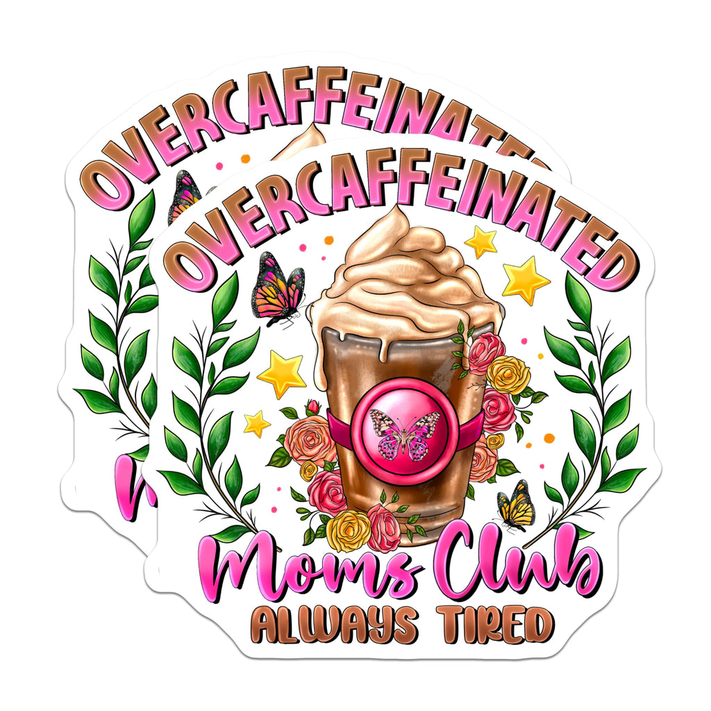 (2 Pack) Overcaffeinated Moms Club Magnets - Funny Tired Mom Coffee - Mother's Day Birthday Present - 5 Inches On Longest Side - Thick Durable Magnet - Made in USA - MAG29581