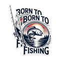 (2 Pack) Born to Fishing Stickers - Fishing Enthusiast Stickers - Outdoor Adventure Stickers - 5" On Longest Side - Sticks to Any Smooth Flat Surface - Made in USA - BMCS2630