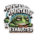 (2 Pack) Mentally Exhausted Frog Magnets - Funny Animal - Cute and Cartoon Frog Art - 5" On Longest Side - for Cars, Fridges, Toolboxes - Made in USA - MAG4576