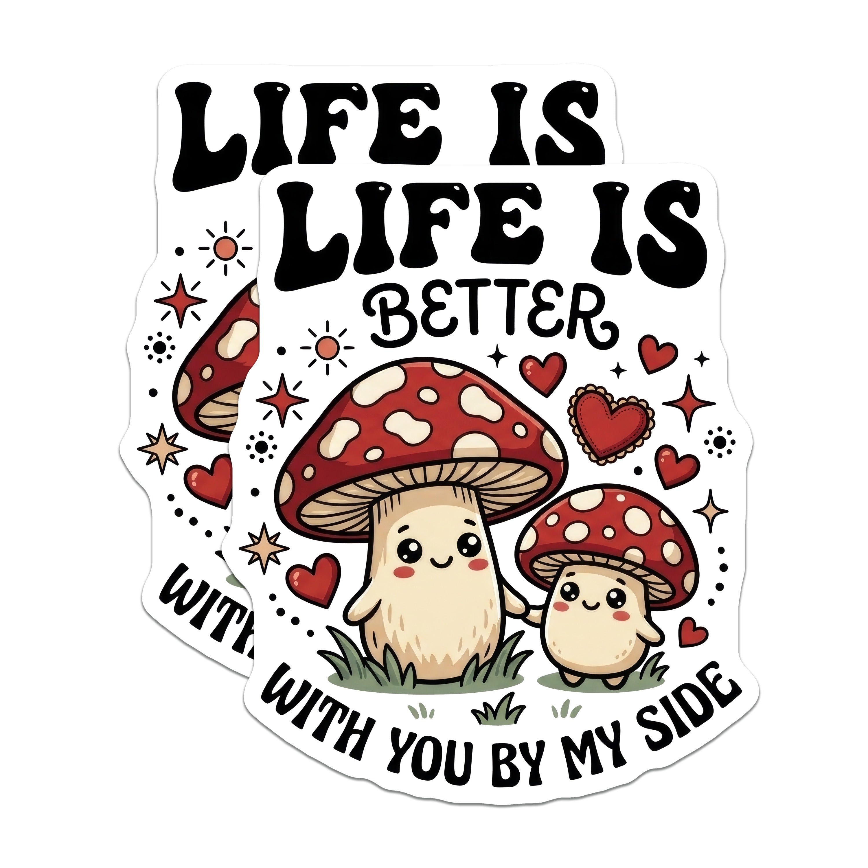 (2 Pack) Cute Mushroom Couple Magnets - Life is Better Quote - Best Friend Relationship Magnets - 5 Inches On Longest Side - Thick Durable Magnet - Made in USA - MAG37472