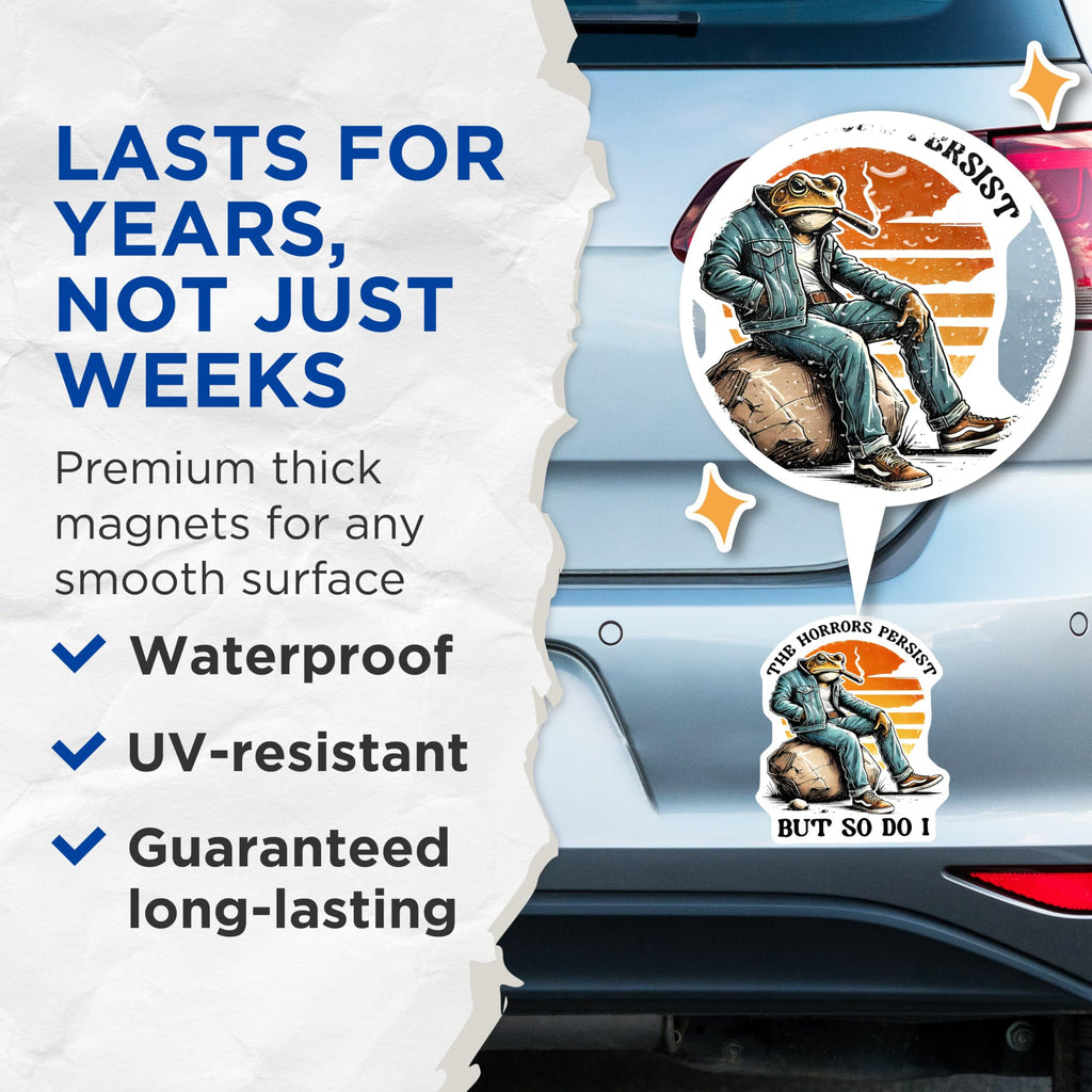 (2 Pack) The Horrors Persist But So Do I Magnets - 5" On Longest Side - for Cars, Fridges, Toolboxes - Made in USA - MAG7616