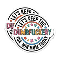 (2 Pack) Dumbfuckery Magnets - Sarcastic Office Humor - Funny Fridge Decor for Coworker - 5 Inches On Longest Side - Thick Durable Magnet - Made in USA - MAG37172