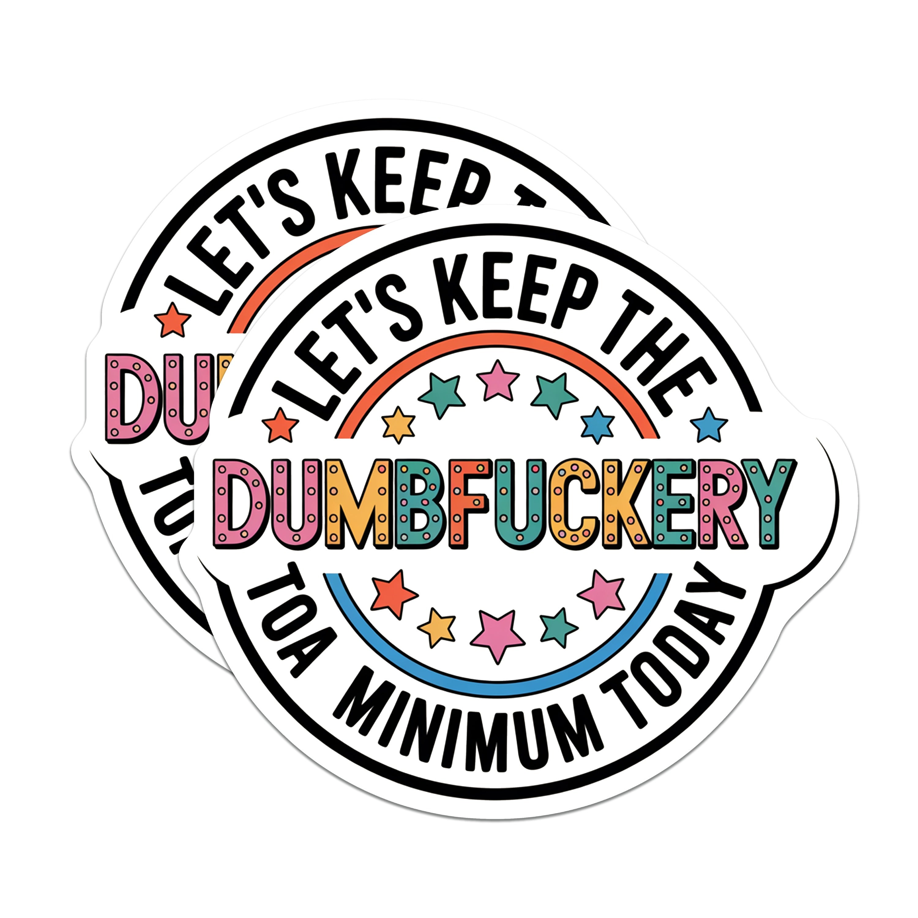 (2 Pack) Dumbfuckery Magnets - Sarcastic Office Humor - Funny Fridge Decor for Coworker - 5 Inches On Longest Side - Thick Durable Magnet - Made in USA - MAG37172