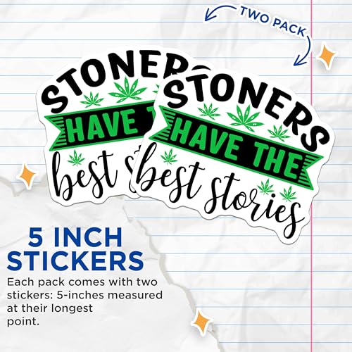 (2 Pack) Stoners Have The Best Stories Stickers - Funny Weed Quotes - Cannabis Lovers - 5" On Longest Side - Sticks to Smooth Flat Surfaces - Made in USA - BMCS9228-420 Culture
