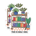 (2 Pack) This is How I Roll Magnets - Funny Book Lover Magnet - Plant Lover Decor - Book Shelf Magnets - 5" On Longest Side - for Cars, Fridges, Toolboxes - Made in USA - MAG7149