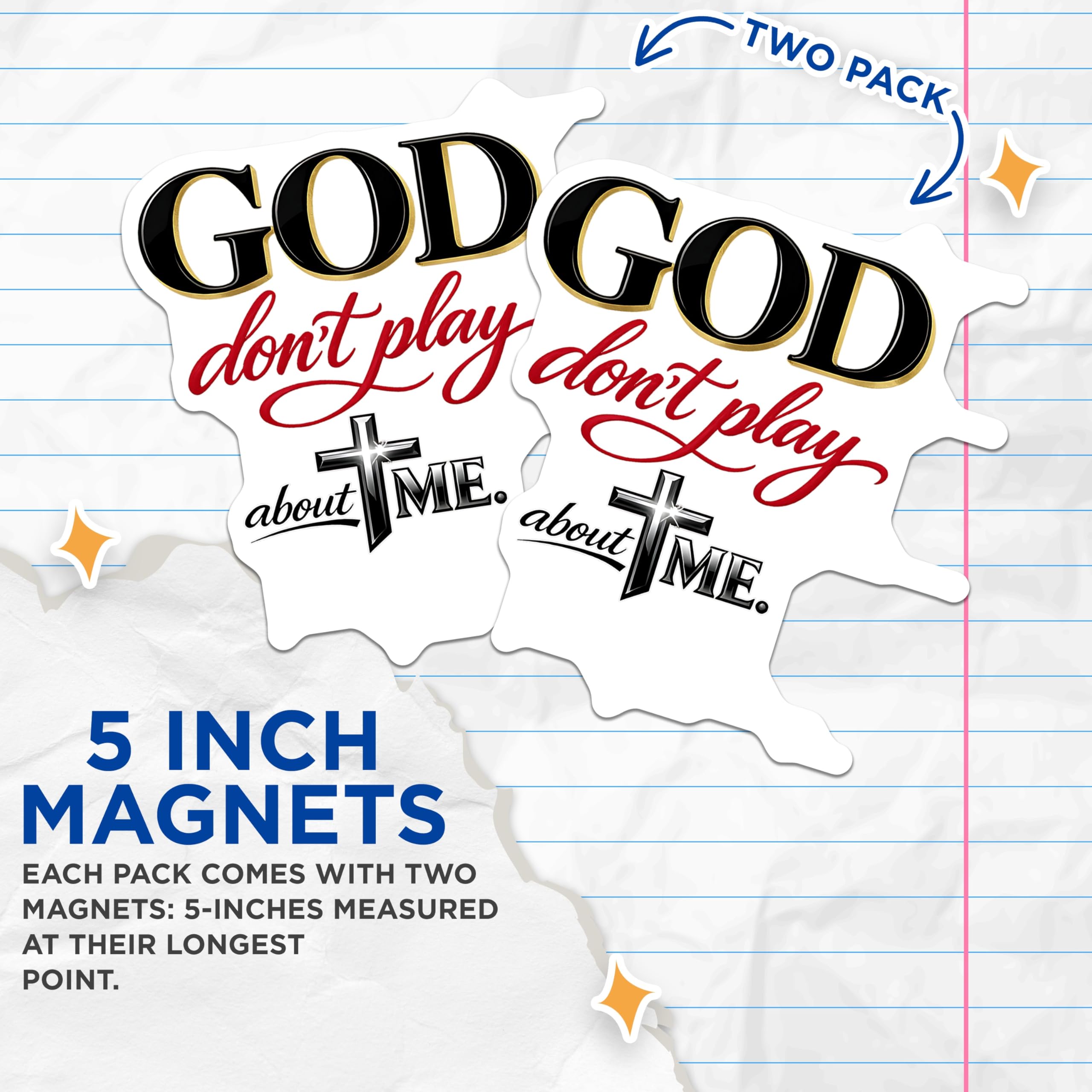 (2 Pack) Christian Faith Magnets - God Dont Play About Me Quote - Inspirational Religious Statement Magnets - 5 Inches On Longest Side - Thick Durable Magnet - Made in USA - MAG20694