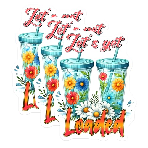 (3 Pack) Let's Get Loaded Decals - Floral Tumbler Art - Summer Drinks Sticker - 3 Inches On Longest Side - Easy Peel & Apply - Made in USA - 3MCS7067