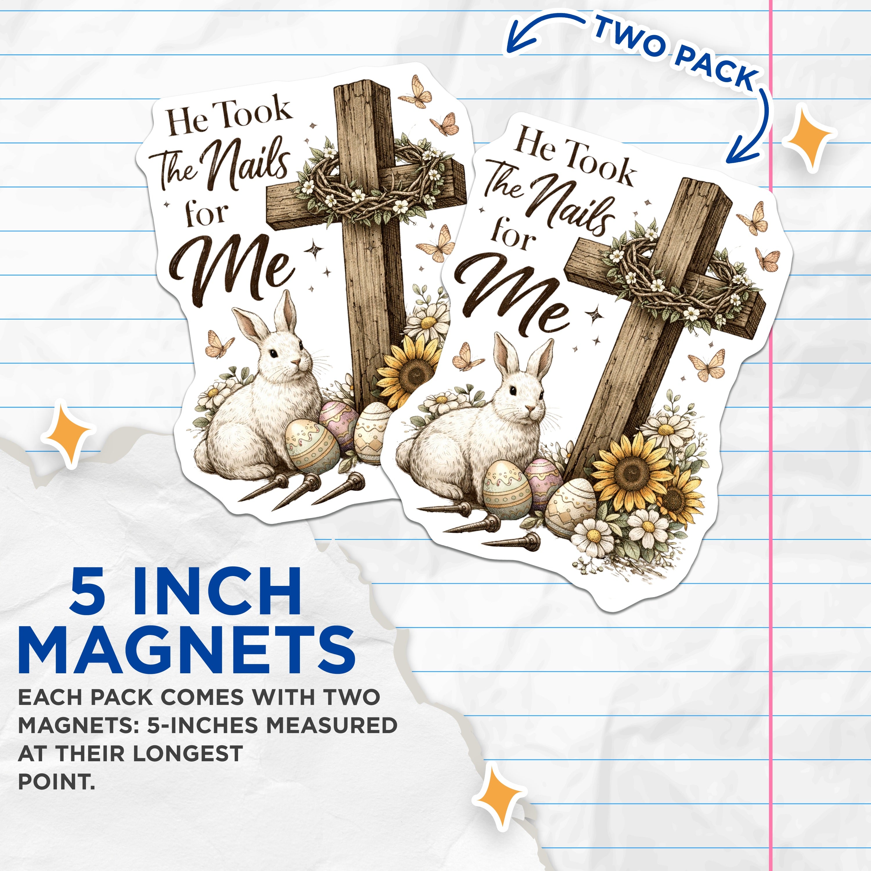 (2 Pack) He Took The Nails for Me Magnets - Easter Christian Decor - Religious Faith Accents - 5 Inches On Longest Side - Thick Durable Magnet - Made in USA - MAG39425