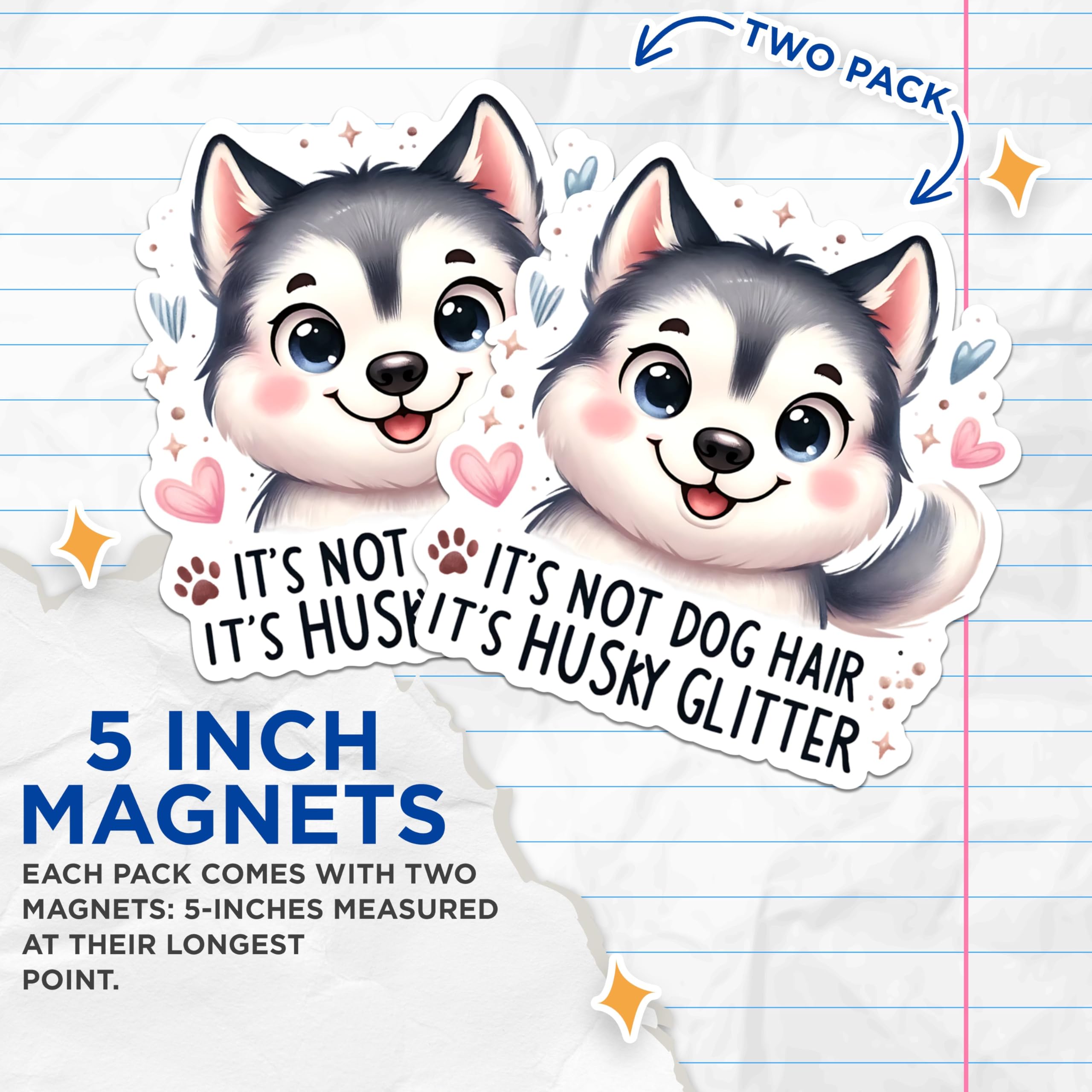 (2 Packs) It's Not Dog Hair It's Husky Glitter Magnets - Cute Husky Dog Breed Magnets - 5 Inches On Longest Side - Premium Magnet - for Fridges, Toolboxes, Cars - Made in USA - MAG2356