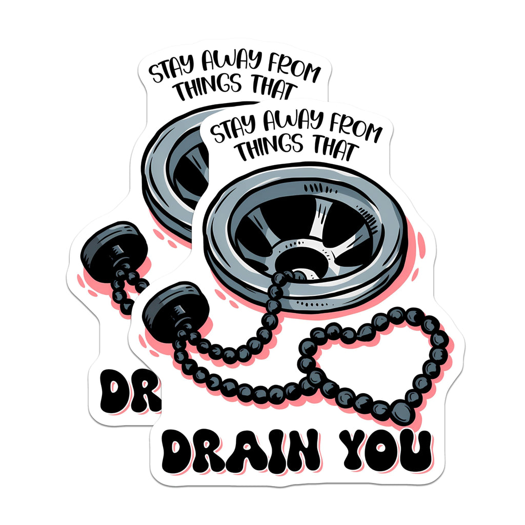 (2 Pack) Drain You Stickers - Stay Away Sticker - Funny Meme Stickers - 5" On Longest Side - Sticks to Smooth Flat Surfaces - Made in USA - BMCS14660