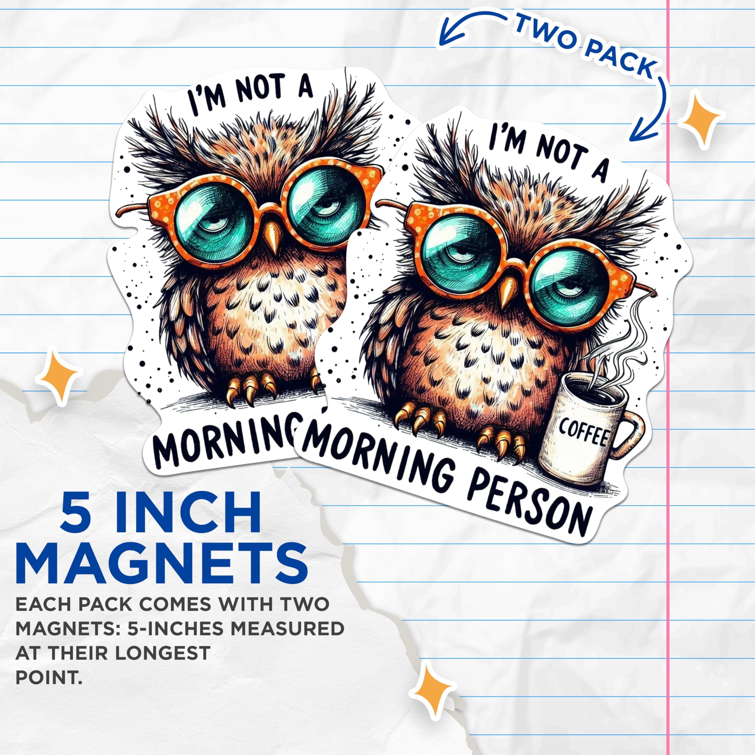 (2 Pack) I'm Not A Morning Person Magnets - Funny Cute Cuddly Owl Drinking Coffee - 5 Inches On Longest Side - Premium Magnet - for Cars, Refrigerators, Toolboxes - Made in USA - MAG1985