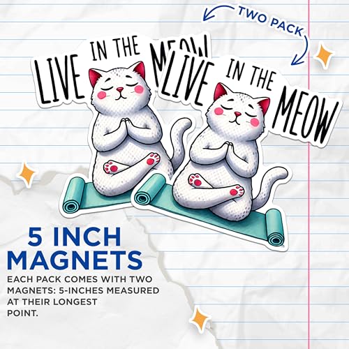 (2 Packs) Live in The Meow Magnets - Cute Funny Peaceful Cat Meditating Meditation Magnets - 5 Inches On Longest Side - Premium Magnet - for Fridges, Toolboxes, Cars - Made in USA - MAG2415