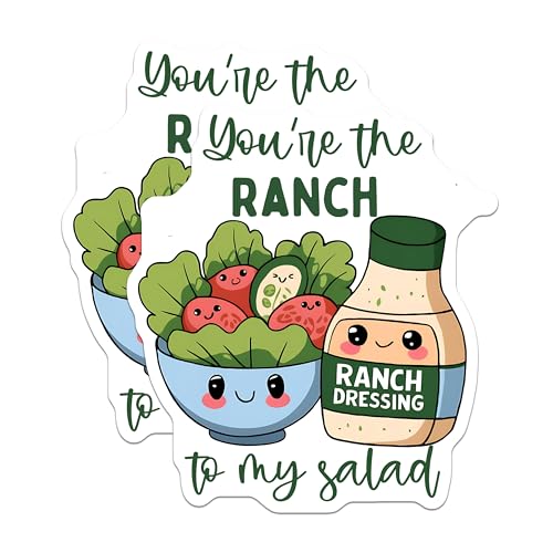 (2 Pack) YouÃ¢â‚¬â„¢re The Ranch to My Salad Stickers - Cute Food Stickers - 5" On Longest Side - Sticks to Smooth Flat Surfaces - Made in USA - BMCS5278